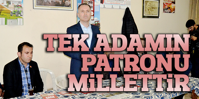TEK ADAMIN PATRONU MİLLETTİR