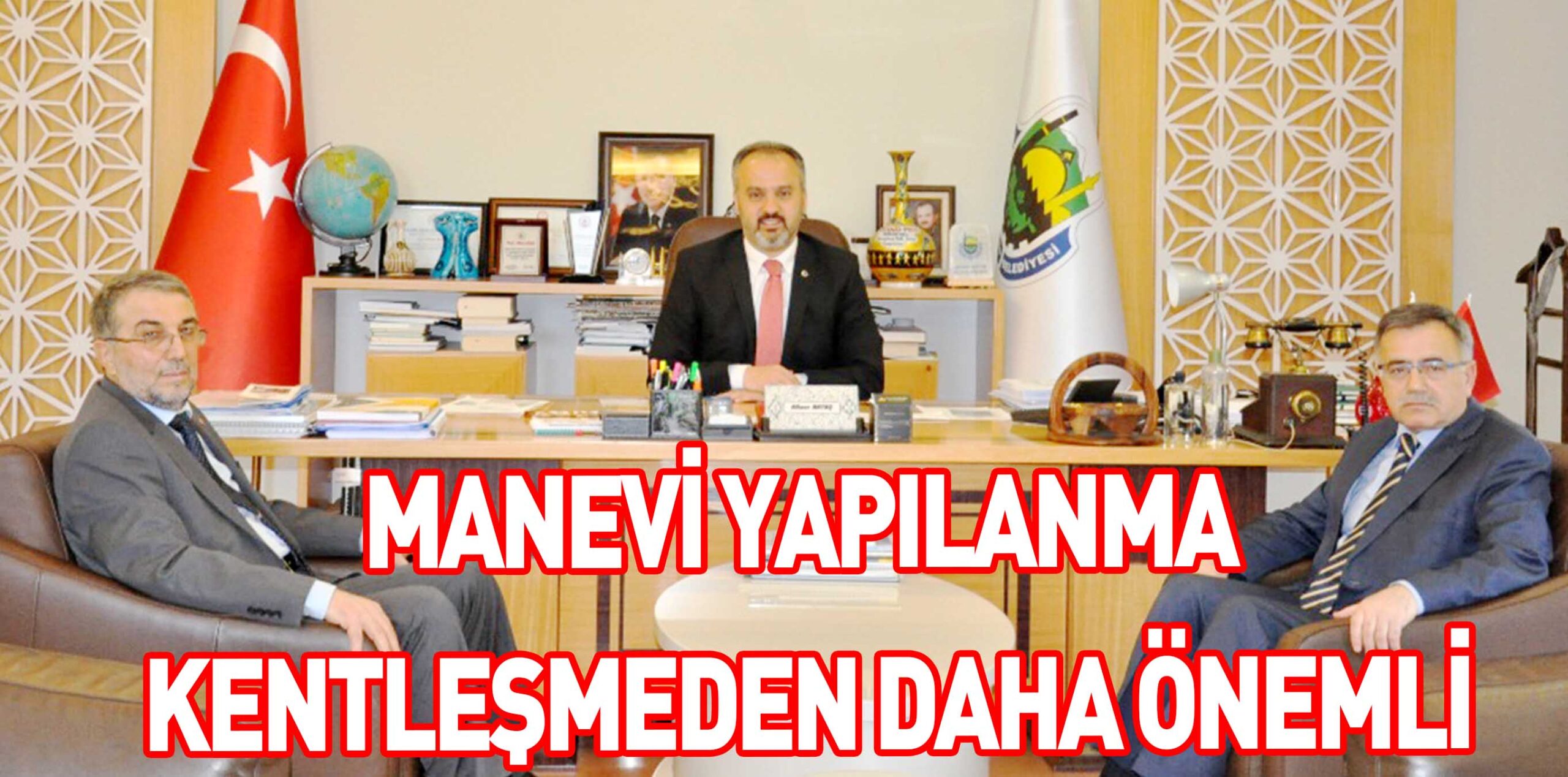 MANEVİ YAPILANMA  KENTLEŞMEDEN DAHA ÖNEMLİ