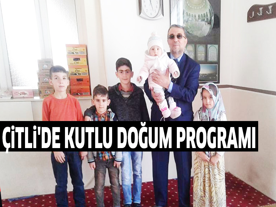 ÇiTLi’DE KUTLU DOĞUM PROGRAMI