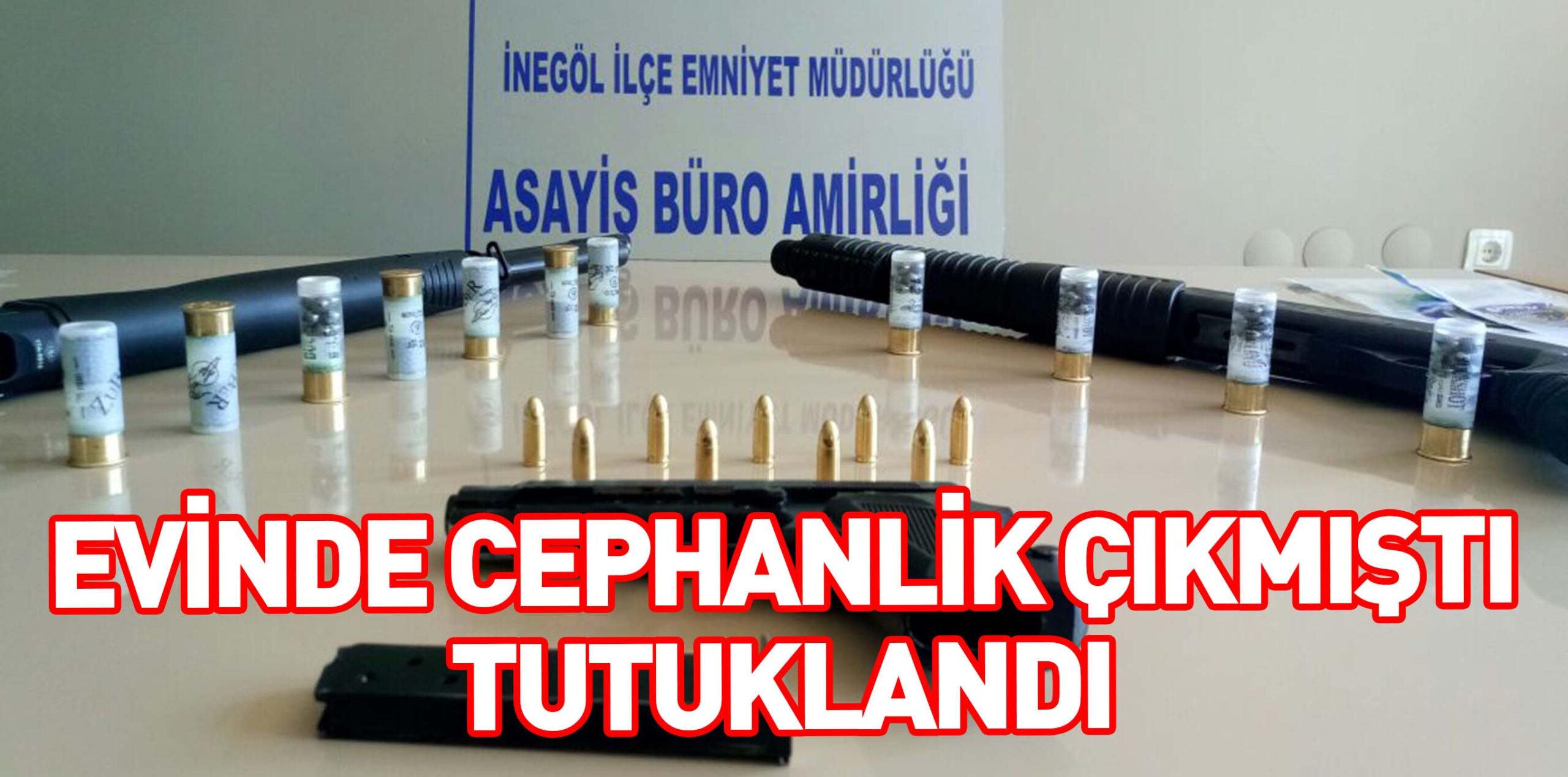 EVİNDE CEPHANLİK ÇIKMIŞTI TUTUKLANDI