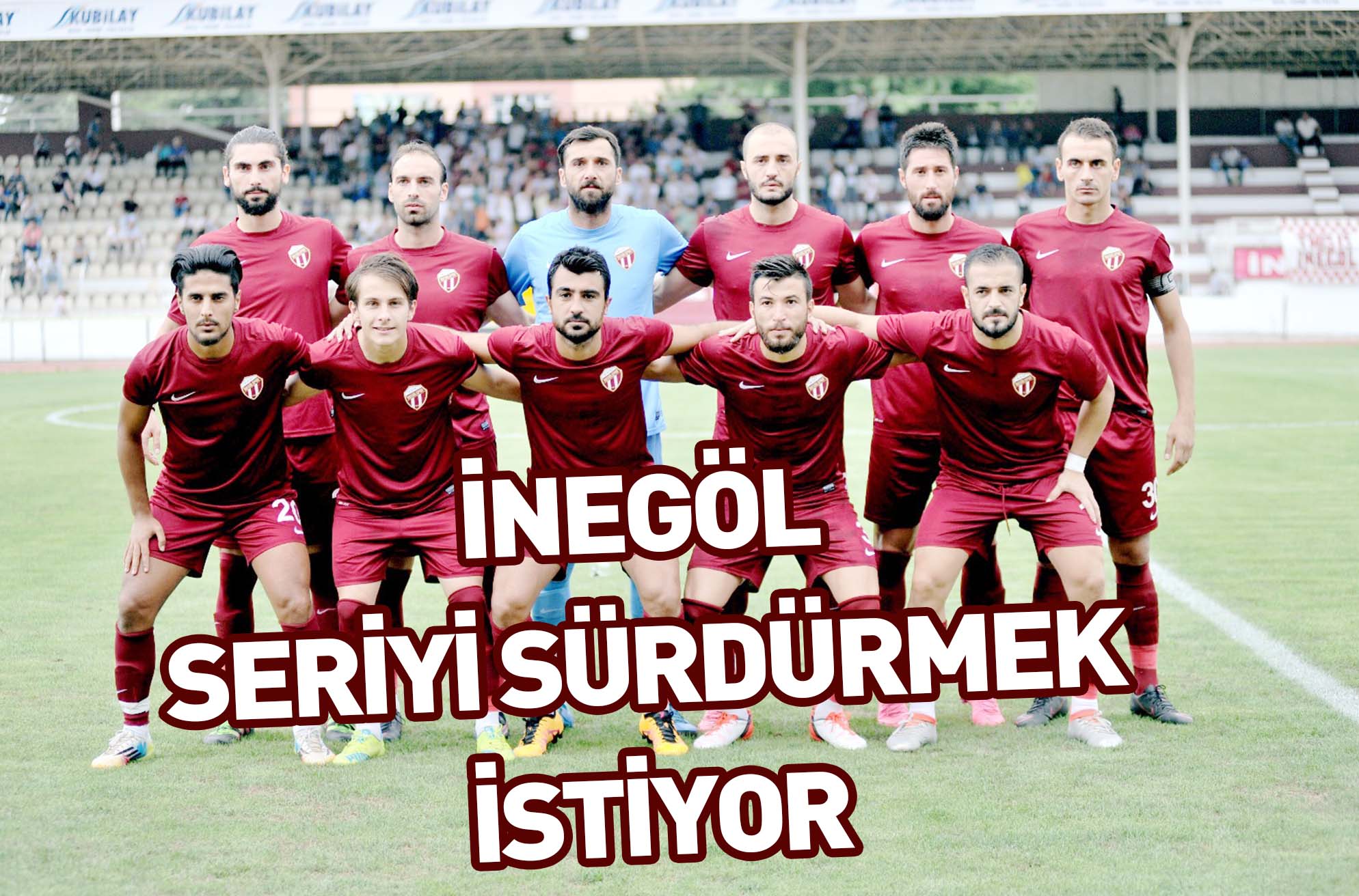 İNEGÖL SERİYİ SÜRDÜRMEK İSTİYOR