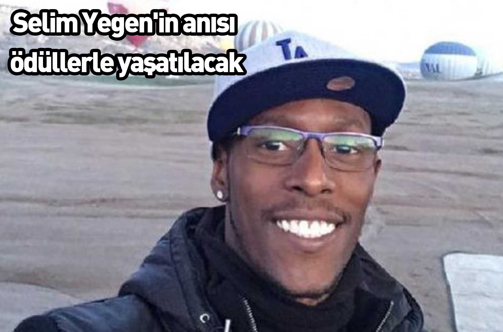 Selim Yegen’in anısı  ödüllerle yaşatılacak