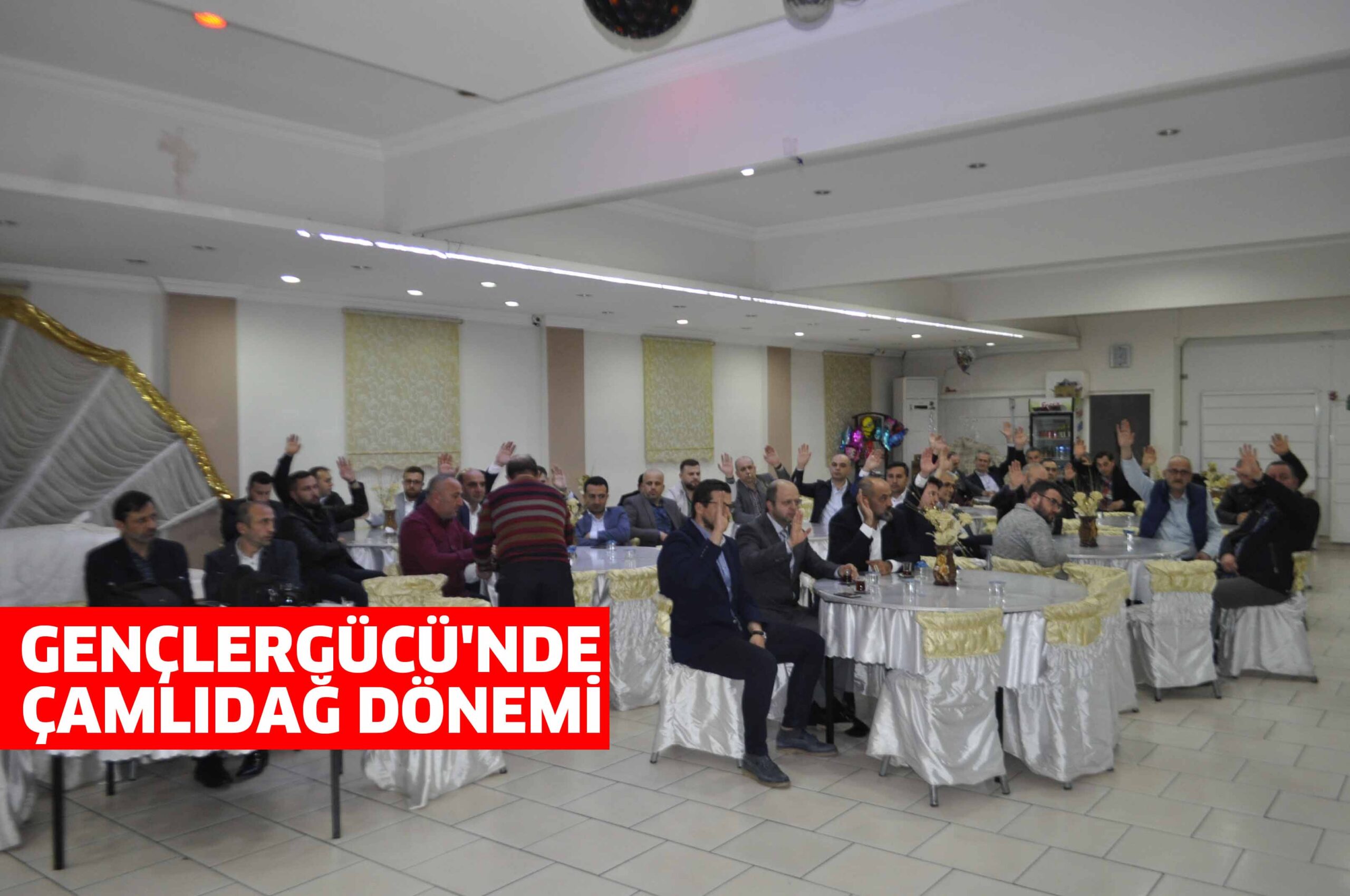 GENÇLERGÜCÜ’NDE ÇAMLIDAĞ DÖNEMİ