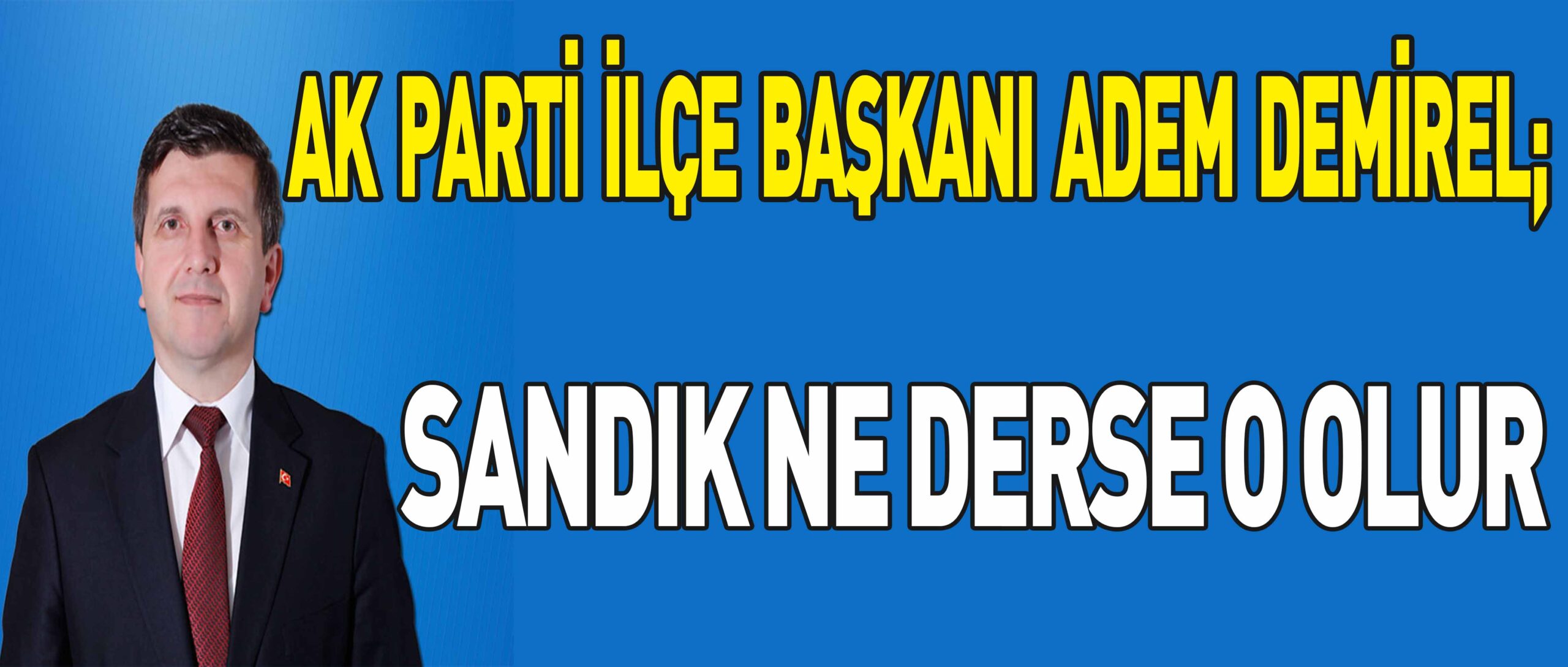 SANDIK NE DERSE O OLUR
