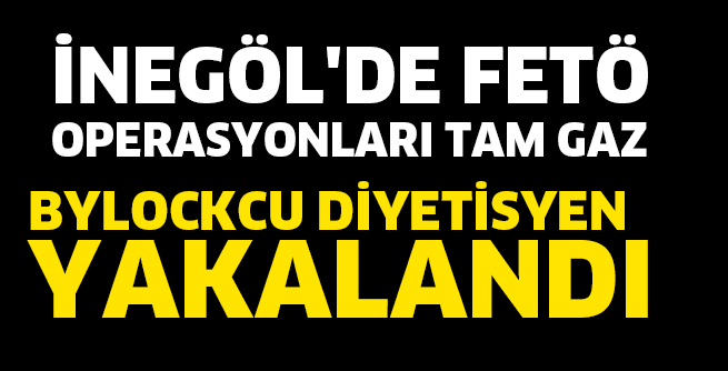 BYLOCKCU DİYETİSYEN YAKALANDI