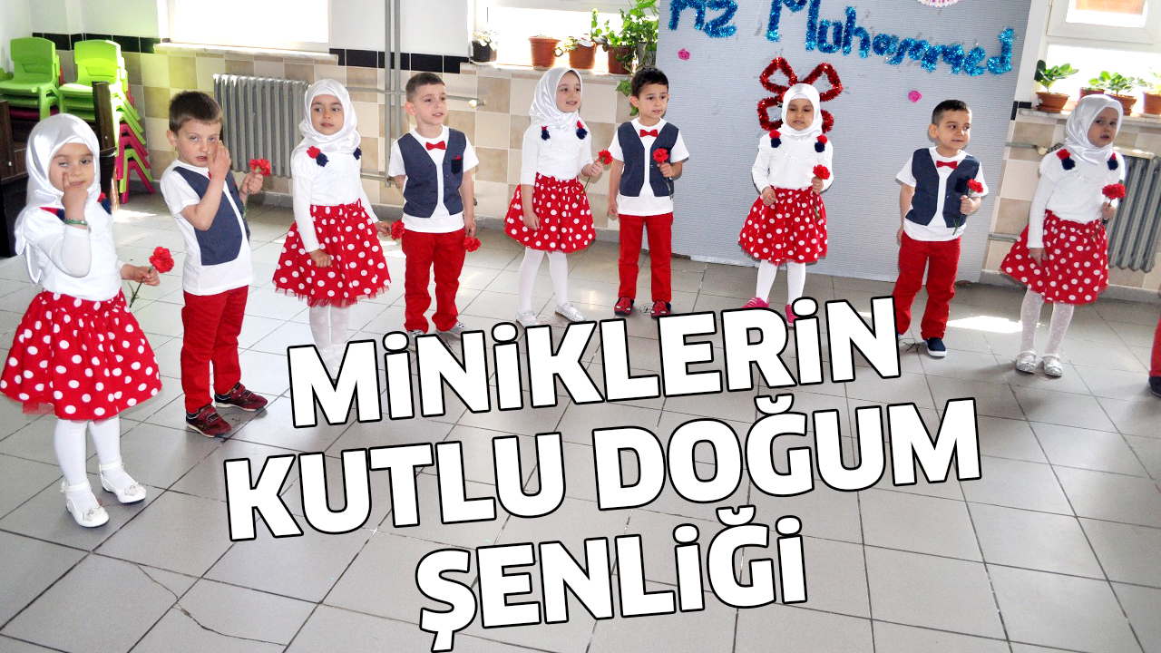MiNiKLERiN KUTLU DOĞUM ŞENLiĞi