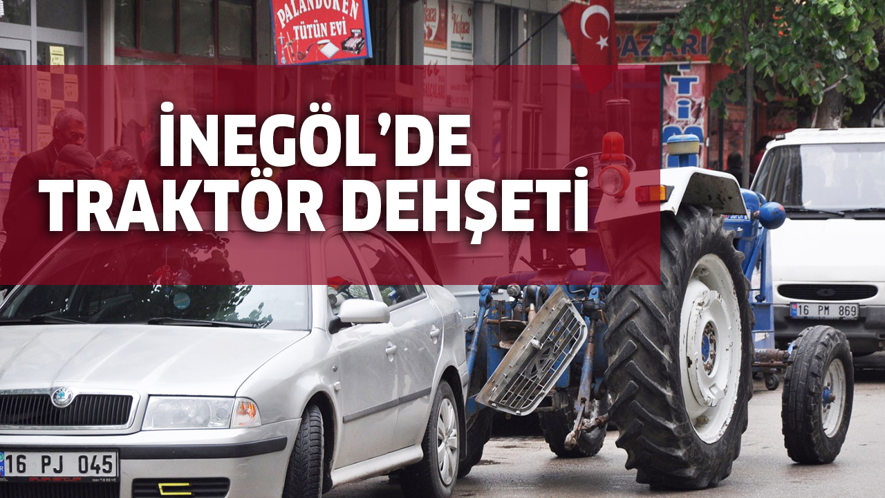 TRAKTÖR DEHŞETİ