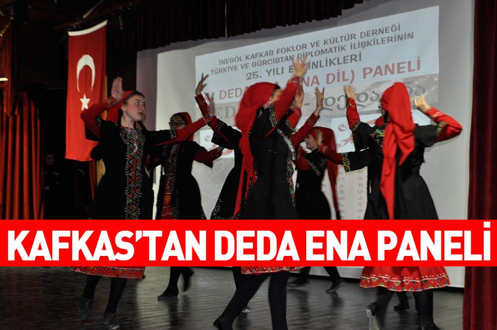 KAFKAS’TAN DEDA ENA PANELİ
