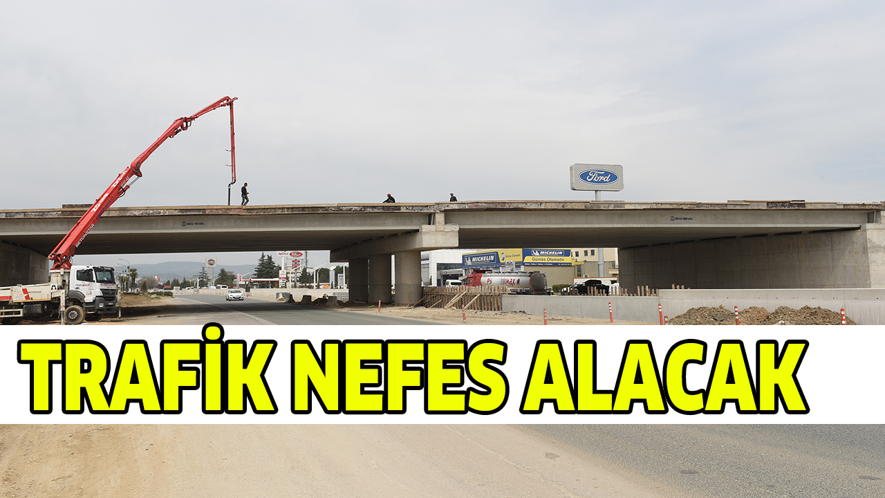TRAFİK NEFES ALACAK