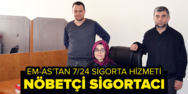 NÖBETÇİ SİGORTACI