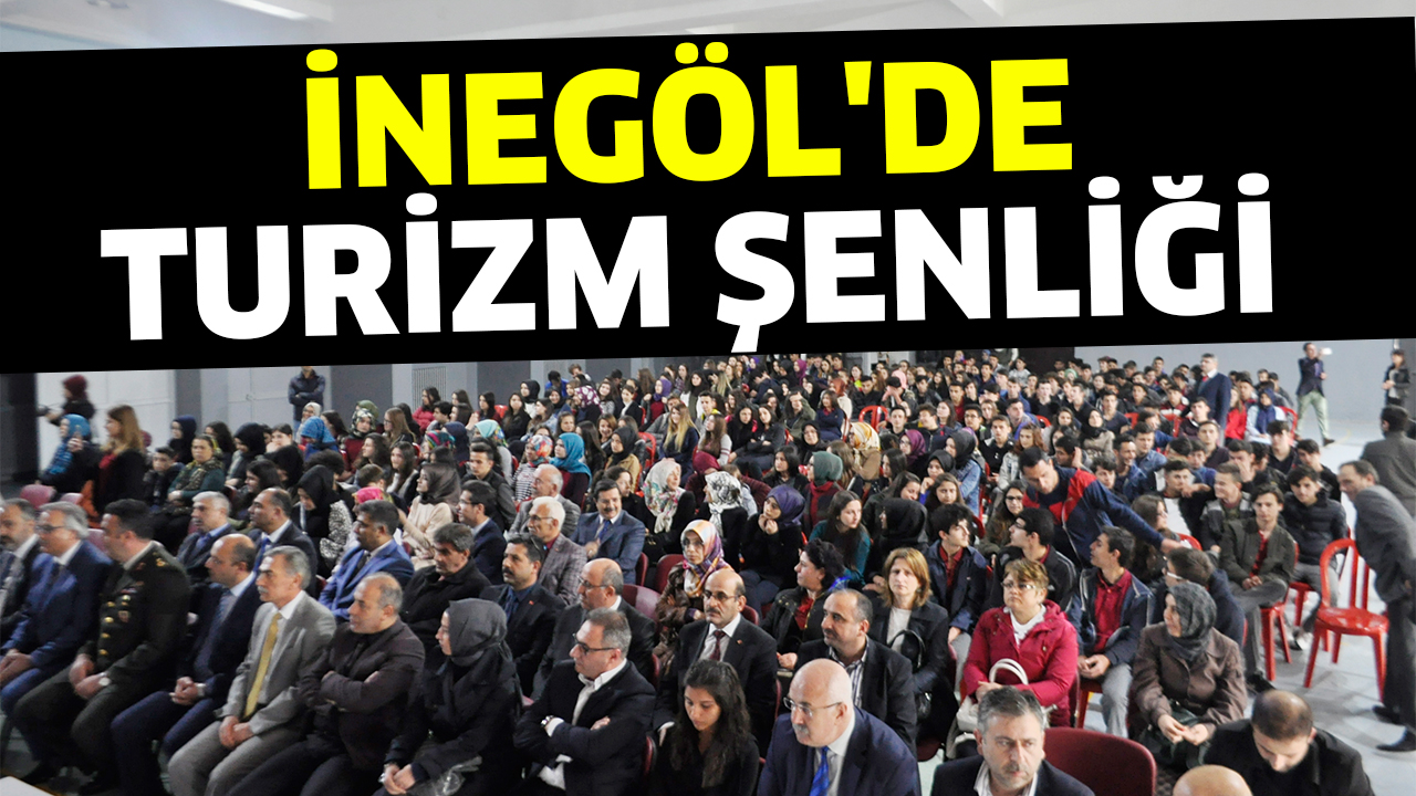 İNEGÖL’DE TURİZM ŞENLİĞİ