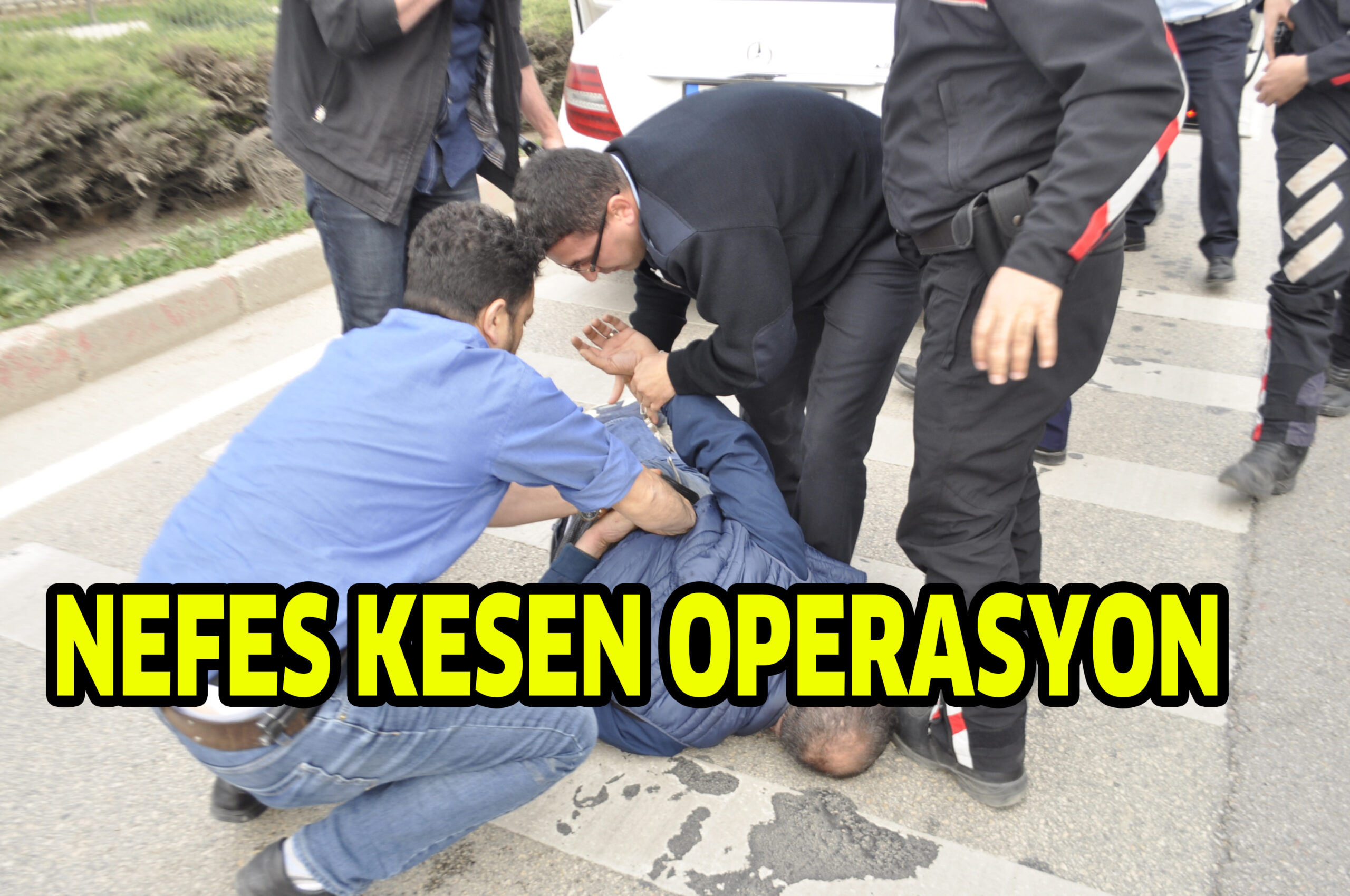 NEFES KESEN OPERASYON