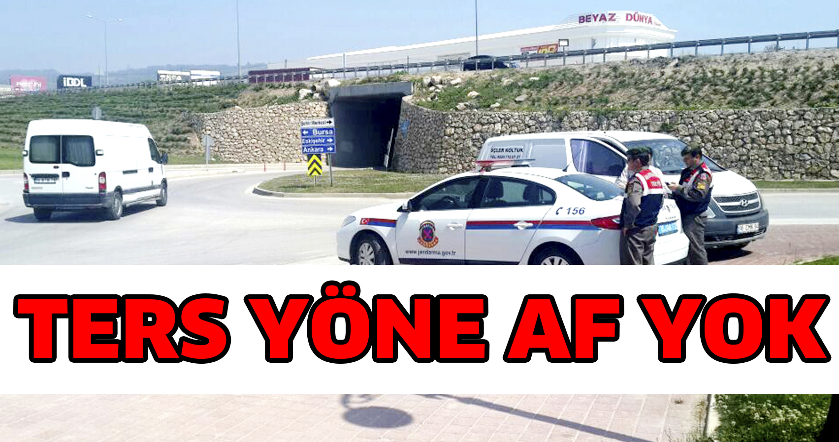 TERS YÖNE AF YOK