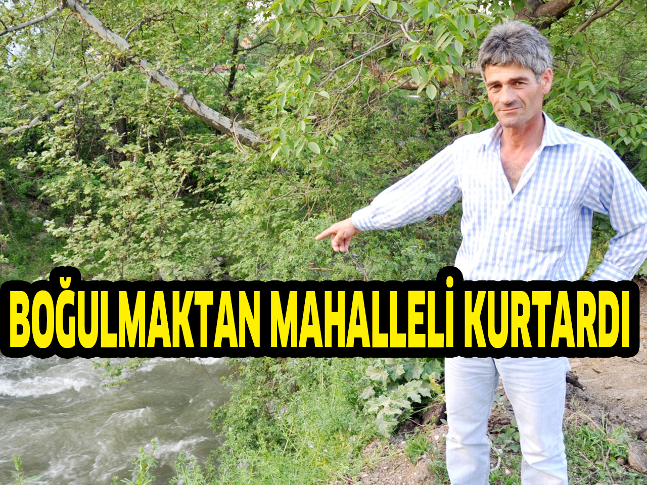 BOĞULMAKTAN MAHALLELİ KURTARDI