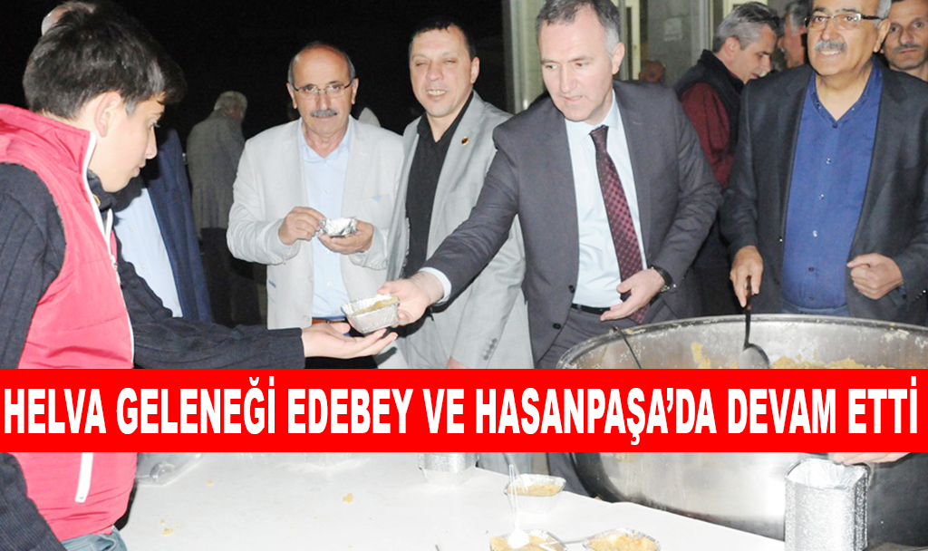 HELVA GELENEĞİ EDEBEY VE HASANPAŞA’DA DEVAM ETTİ