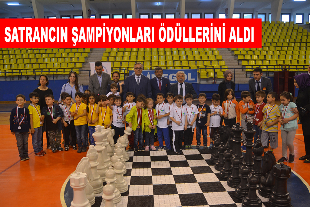 SATRANCIN ŞAMPİYONLARI ÖDÜLLERİNİ ALDI
