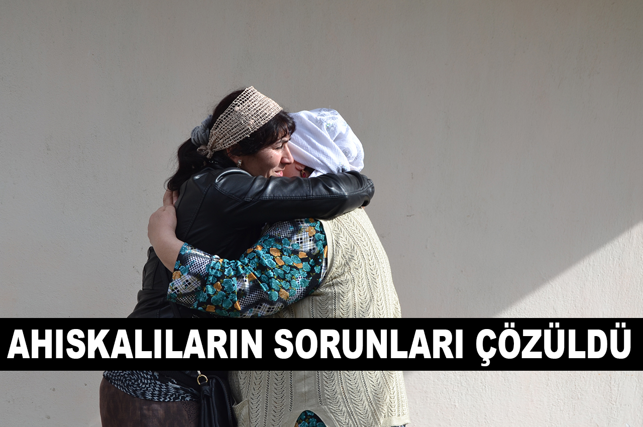 AHISKALILARIN SORUNLARI ÇÖZÜLDÜ