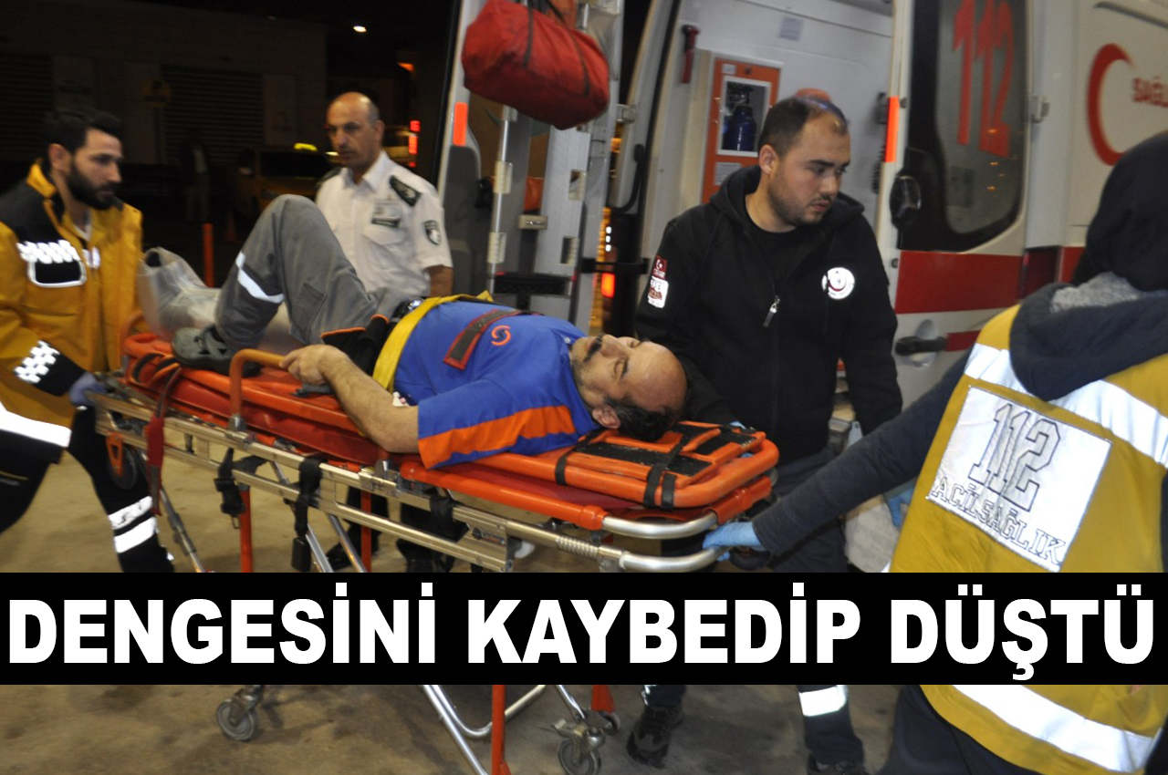 DENGESİNİ KAYBEDİP DÜŞTÜ