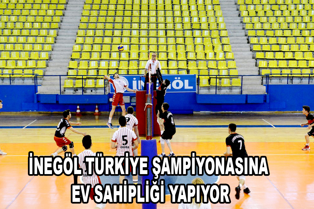 İNEGÖL TÜRKİYE ŞAMPİYONASINA  EV SAHİPLİĞİ YAPIYOR