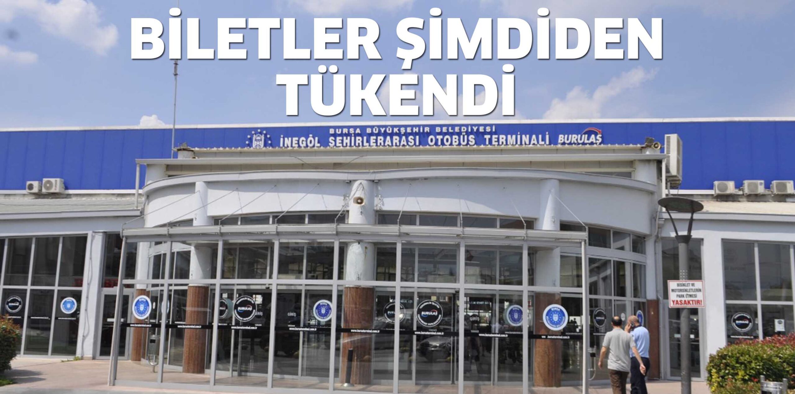 İNEGÖL OTOGARI’NDA  BİLETLER ŞİMDİDEN TÜKENDİ