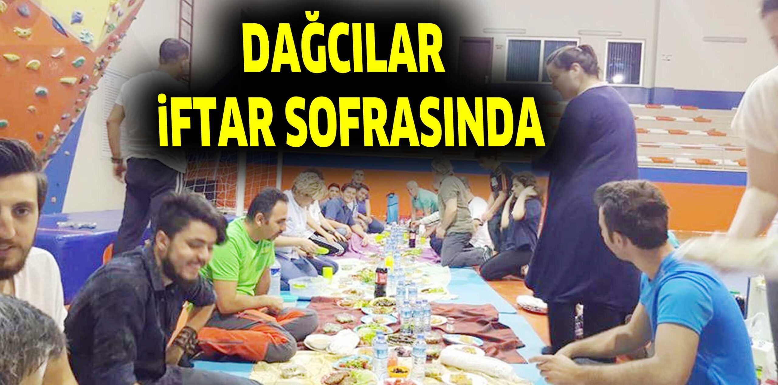 DAĞCILAR iFTAR SOFRASINDA