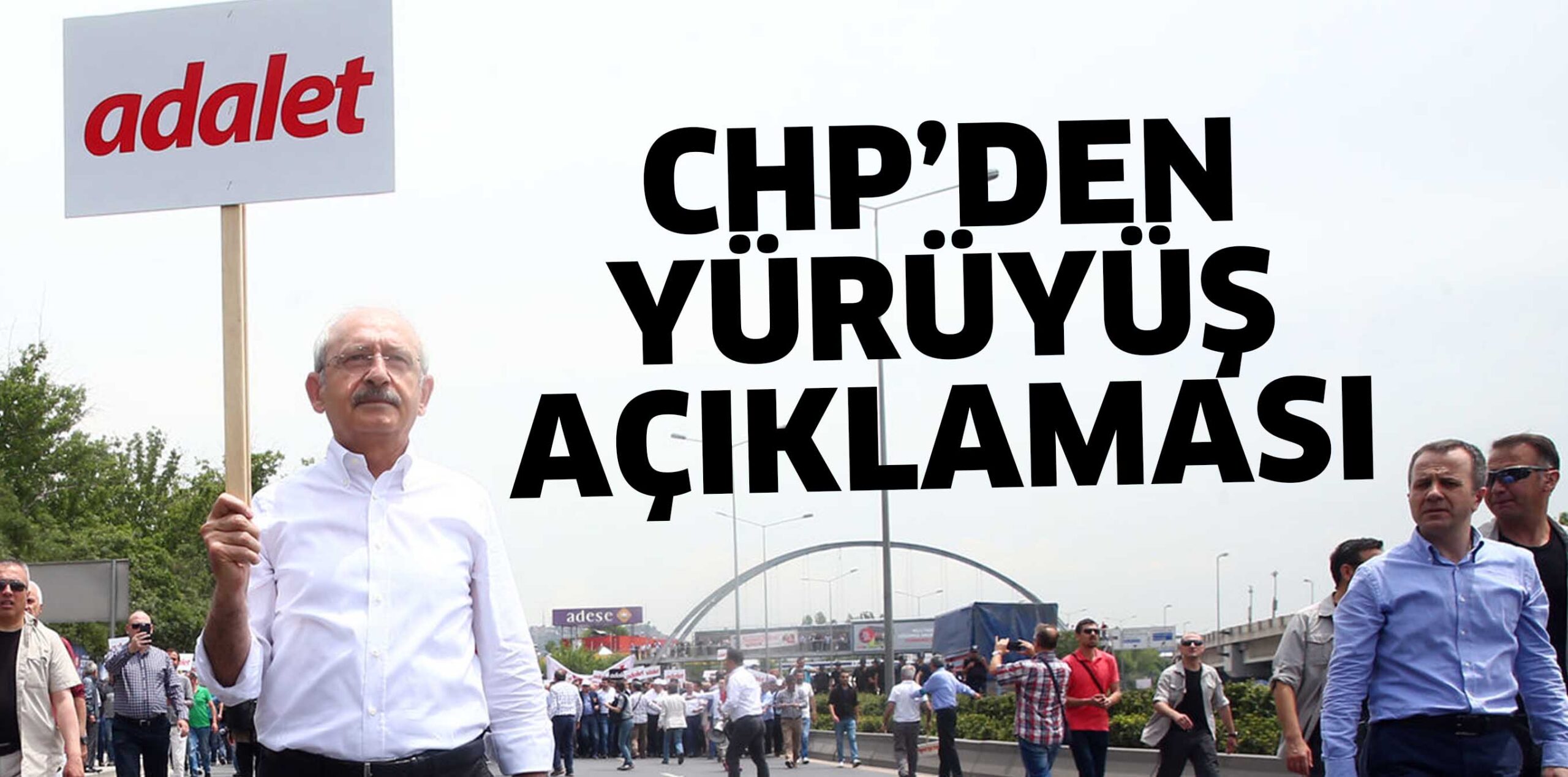 CHP’DEN YüRüYüŞ AÇIKLAMASI