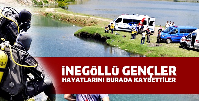 İNEGÖLLÜ GENÇLER BURADA HAYATINI KAYBETTİ