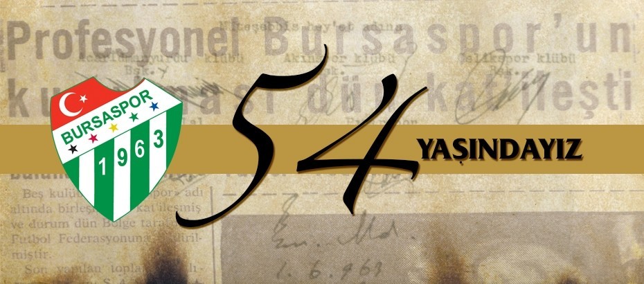 Bursaspor 54 Yaşında