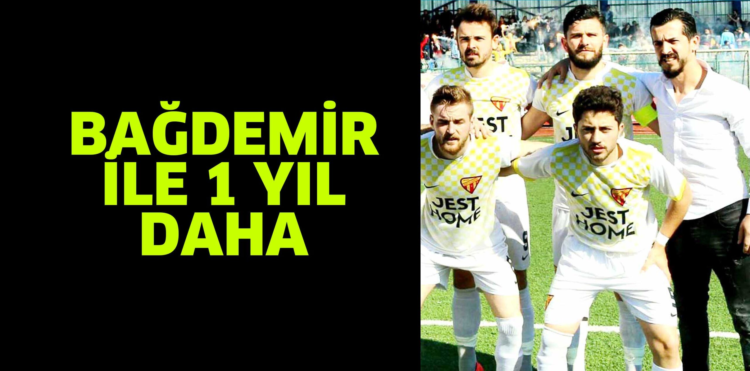 BAĞDEMİR İLE 1 YIL DAHA