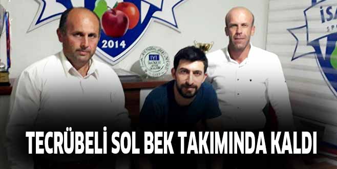 TECRÜBELİ SOL BEK TAKIMINDA KALDI