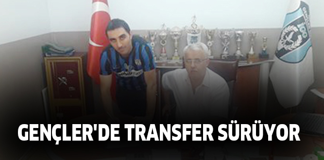 GENÇLER’DE TRANSFER SÜRÜYOR
