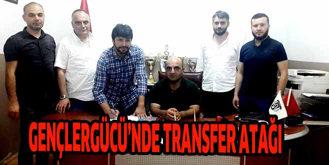 GENÇLERGÜCÜ’NDE TRANSFER ATAĞI