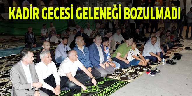 KADİR GECESİ GELENEĞİ BOZULMADI