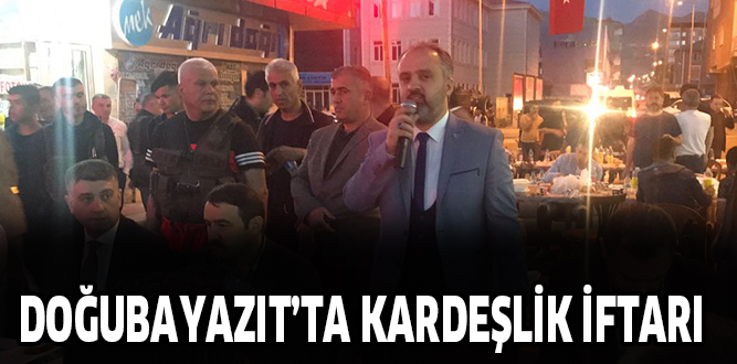 DOĞUBAYAZIT’TA KARDEŞLİK İFTARI