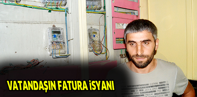 VATANDAŞIN FATURA iSYANI