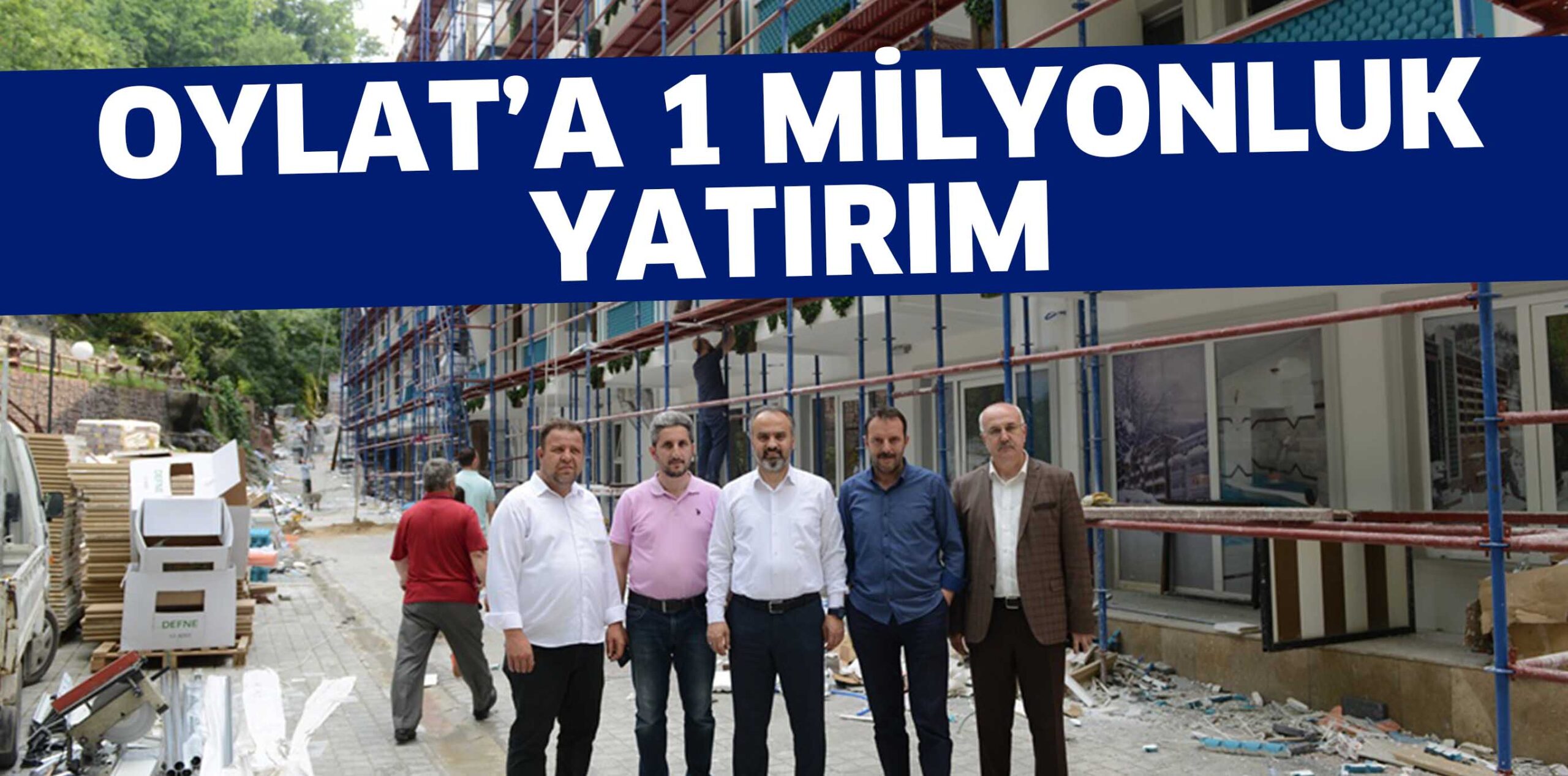 OYLAT’A 1 MİLYONLUK YATIRIM
