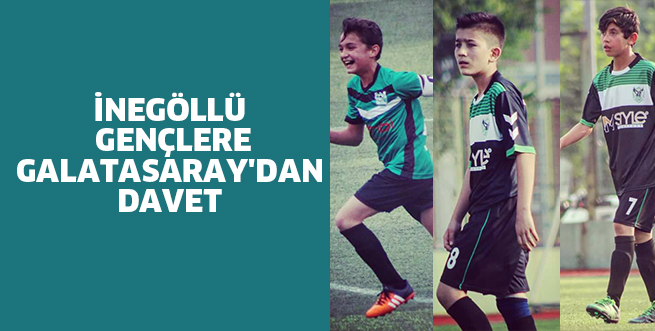 İNEGÖLLÜ GENÇLERE GALATASARAY’DAN DAVET