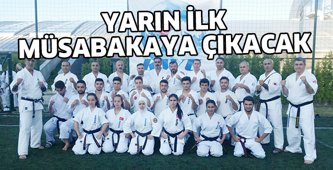 İLK MÜSABAKASINA ÇIKACAK