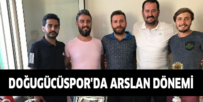 DOĞUGÜCÜSPOR’DA ARSLAN DÖNEMİ
