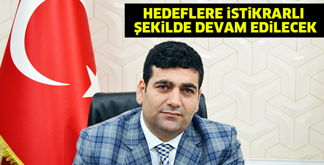 HEDEFLERE iSTiKRARLI  ŞEKiLDE DEVAM EDiLECEK
