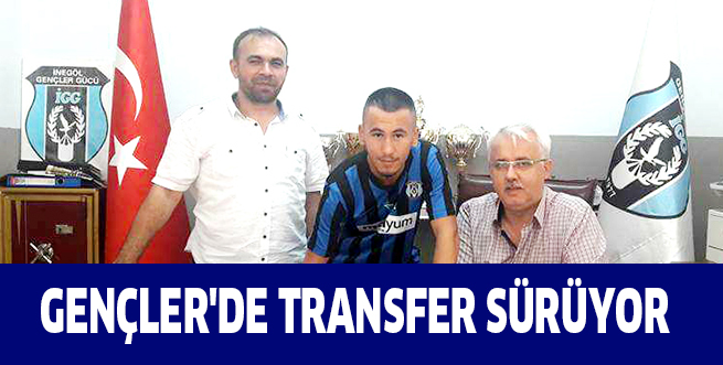 GENÇLER’DE TRANSFER SÜRÜYOR