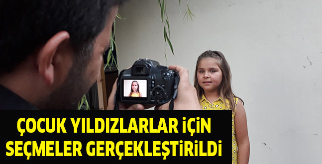 ÇOCUK YILDIZLARLAR iÇiN SEÇMELER GERÇEKLEŞTiRiLDi