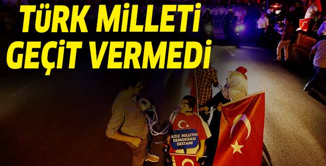 TüRK MiLLETi GEÇiT VERMEDi