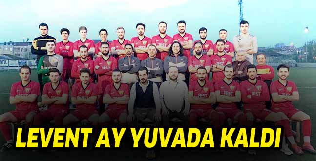 LEVENT AY YUVADA KALDI