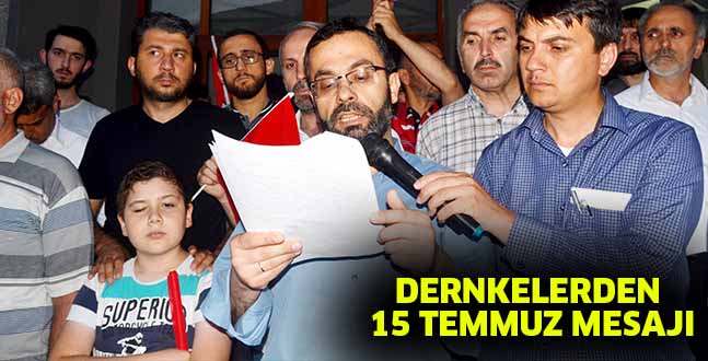 DERNKELERDEN 15 TEMMUZ MESAJI