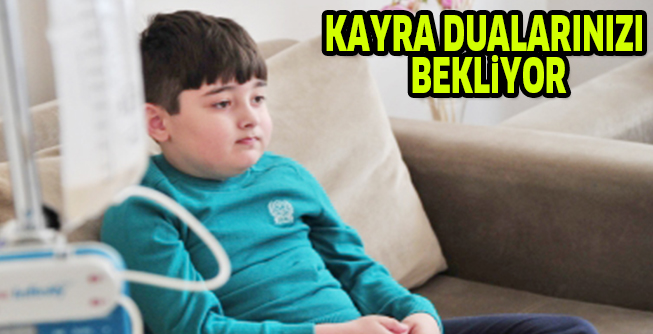 KAYRA DUALARINIZI BEKLiYOR