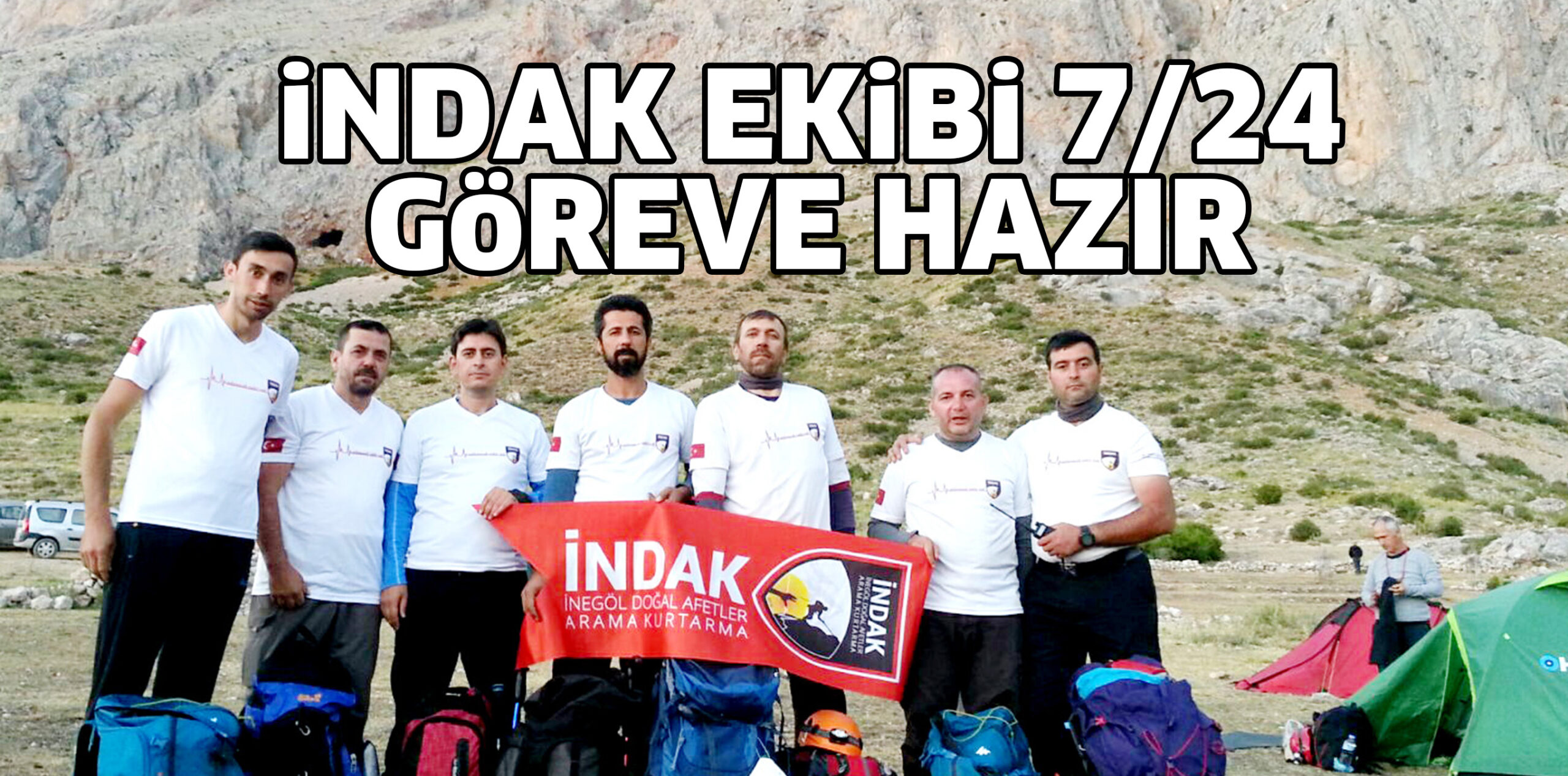 iNDAK EKiBi 7/24 GöREVE HAZIR