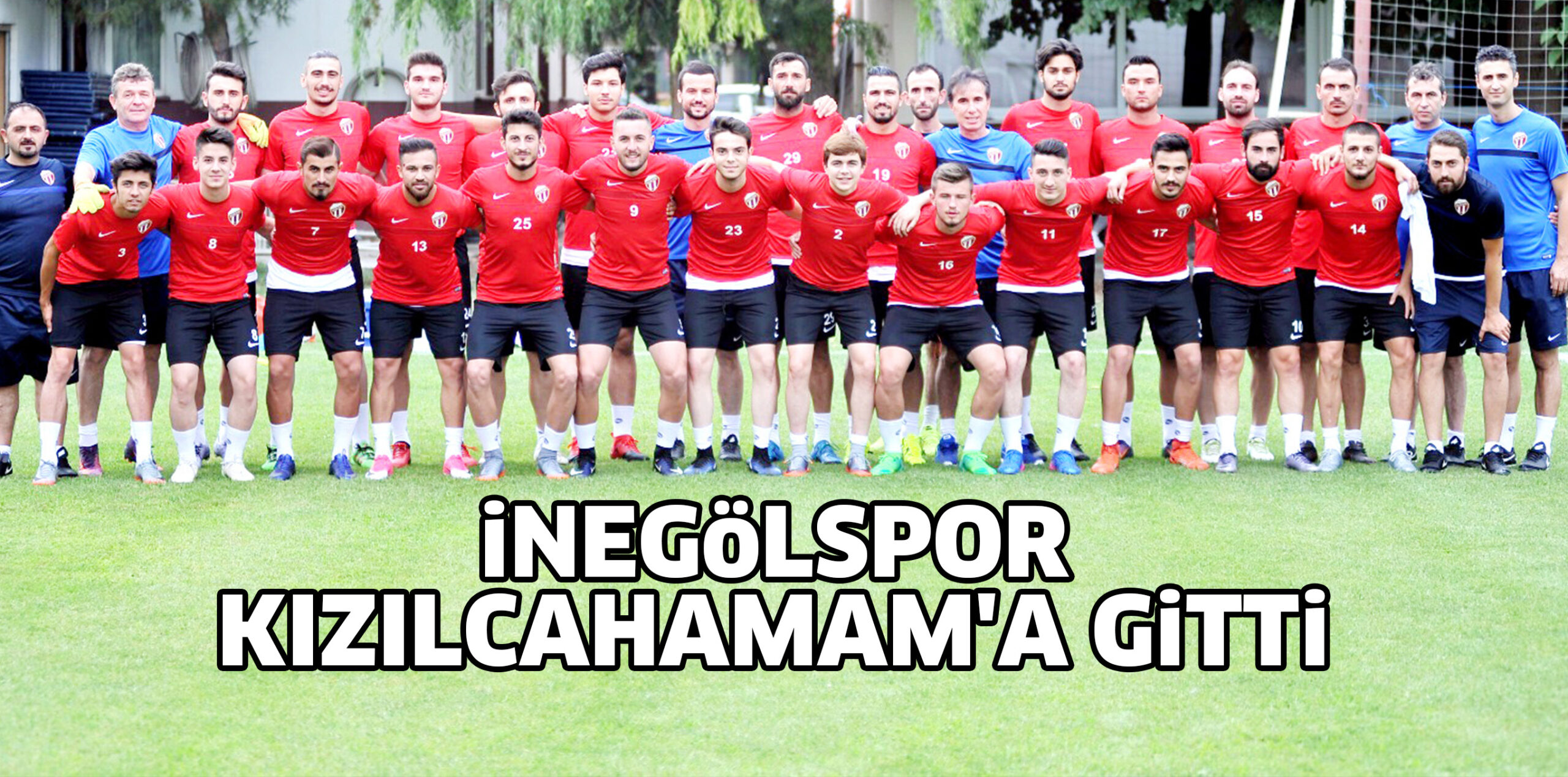iNEGöLSPOR KIZILCAHAMAM’A GiTTi