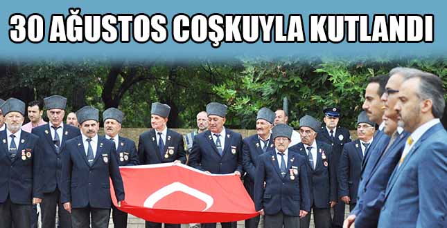 30 AĞUSTOS COŞKUYLA KUTLANDI