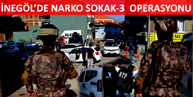 İNEGÖL’DE NARKO SOKAK-3 OPERASYONU